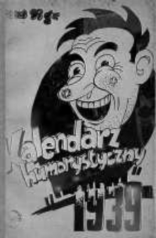 Kalendarz Humorystyczny Tygodnika Hi Hi Hi na Rok 1939