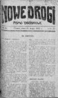 Nowe Drogi : pismo tygodniowe poświęcone sprawom odrodzenia moralno-religijnego i oświaty 21 maj 1922 nr 21