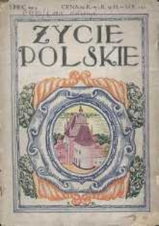 Życie Polskie : miesięcznik ilustrowany poświęcony literaturze, sztuce i sprawom społecznym. 1914, Z. 7