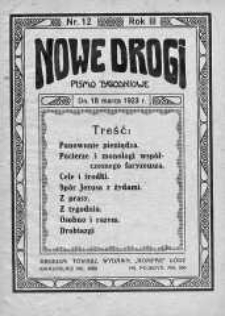 Nowe Drogi : pismo tygodniowe poświęcone sprawom odrodzenia moralno-religijnego i oświaty 18 marzec 1923 nr 12