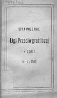 Sprawozdanie Ligi Przeciwgruźliczej w Łodzi za rok 1912