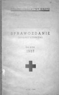 Sprawozdanie Oddziału Łódzkiego za rok 1937
