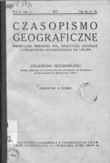 Czasopismo Geograficzne: poświęcone sprawom nauczania geografji: organ Zrzeszenia Nauczycieli Polskich Geografji 1927 t.5 z.1