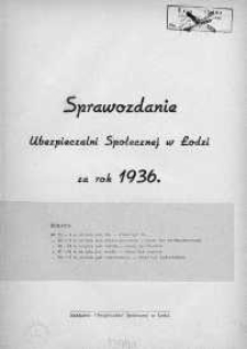 Sprawozdanie z Działalności Ubezpieczalni Społecznej w Łodzi za rok 1936