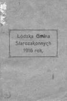 Sprawozdanie Zarządu Łódzkiej Gminy Starozakonnych za rok 1916