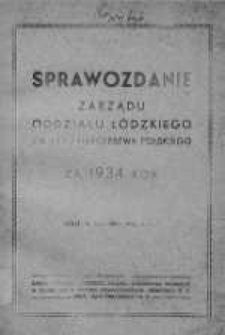 Sprawozdanie Zarządu Oddziału Łódzkiego Związku Harcerstawa Polskiego za rok 1934