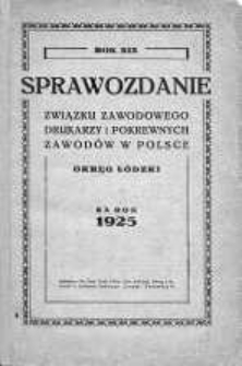 Sprawozdanie Związku Zawodowego Pracowników Przemysłu Poligraficznego w Polsce Okręg Łódź z działalności za rok 1925