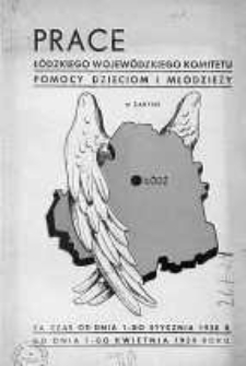 Prace Łódzkiego Wojewódzkiego Komitetu Pomocy Dzieciom i Młodzieży w Zarysie. 1938/1939