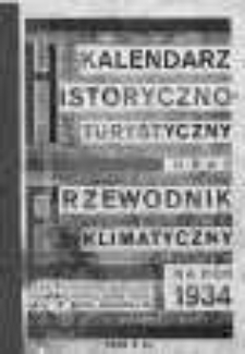 Kalendarz Historyczno-Turystyczny oraz Przewodnik Klimatyczny na Rok 1934