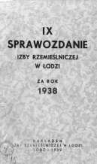 Sprawozdanie Izby Rzemieślniczej w Łodzi o Stanie Gospodarczym Rzemiosła za rok 1938