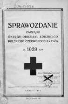 Sprawozdanie Okręgu Łódzkiego Polskiego Czerwonego Krzyża rok 1929