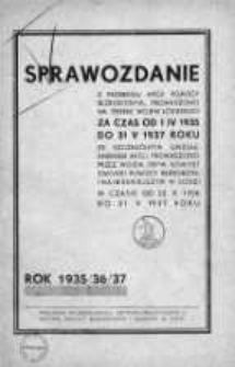 Sprawozdanie z Przebiegu Akcji Pomocy Bezrobotnym Prowadzonej na Terenie woj. Łódzkiego za 1 kwietnia 1935 - 31 maja 1937