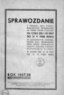 Sprawozdanie z Przebiegu Akcji Pomocy Bezrobotnym Prowadzonej na Terenie woj. Łódzkiego za 1 czerwca 1937 - 31 maja 1938