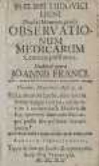 Philippi Ludovici Ebeni [...] Observationum Medicarum Centuria posthuma