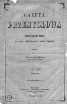 Gazeta Przemysłowa. Ilustrowany organ przemysłu, rękodzielnictwa i handlu krajowego 1866 I