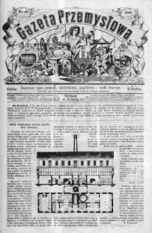 Gazeta Przemysłowa. Ilustrowany organ przemysłu, rękodzielnictwa i handlu krajowego 1866 IV, No 49