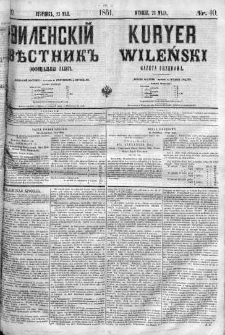 Kuryer Wileński. Gazata urzędowa, polityczna i literacka 1861, No 40