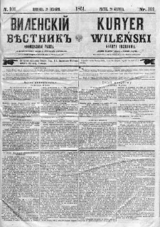 Kuryer Wileński. Gazata urzędowa, polityczna i literacka 1861, No 101