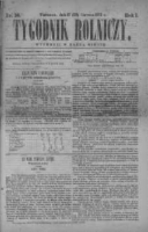 Tygodnik Rolniczy. Pismo wszelkim gałęziom przemysłu rolnego poświęcone 1872 II, Nr 26