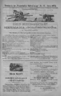 Tygodnik Rolniczy. Pismo wszelkim gałęziom przemysłu rolnego poświęcone 1872 III, Nr 37
