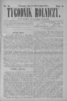 Tygodnik Rolniczy. Pismo wszelkim gałęziom przemysłu rolnego poświęcone 1873 IV, Nr 52