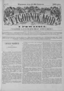 Tygodnik Mód i Powieści. Pismo ilustrowane dla kobiet z dodatkiem Ubiory i Roboty 1883 II, No 17