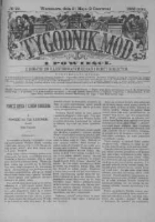 Tygodnik Mód i Powieści. Pismo ilustrowane dla kobiet z dodatkiem Ubiory i Roboty 1883 II, No 22