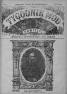 Tygodnik Mód i Powieści. Pismo ilustrowane dla kobiet z dodatkiem Ubiory i Roboty 1887 I, No 15