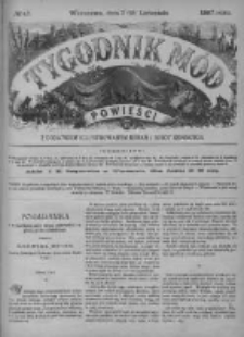Tygodnik Mód i Powieści. Pismo ilustrowane dla kobiet z dodatkiem Ubiory i Roboty 1887 IV, No 47