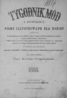 Tygodnik Mód i Powieści. Pismo ilustrowane dla kobiet z dodatkiem Ubiory i Roboty 1888 I, No 1