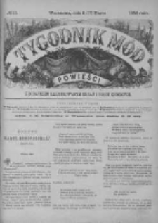 Tygodnik Mód i Powieści. Pismo ilustrowane dla kobiet z dodatkiem Ubiory i Roboty 1888 I, No 11