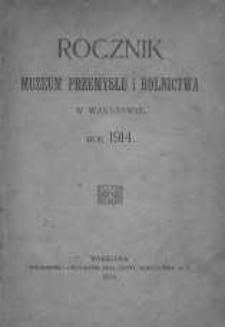 Rocznik Muzeum Przemysłu i Rolnictwa w Warszawie. Rok 1914.