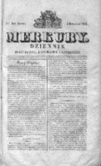 Merkury. Dziennik polityczny, handlowy i literacki 1831 II, Nr 106