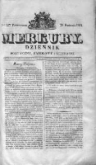 Merkury. Dziennik polityczny, handlowy i literacki 1831 II, Nr 127