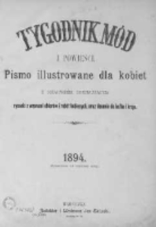 Tygodnik Mód i Powieści. Pismo ilustrowane dla kobiet z dodatkiem Ubiory i Roboty 1894 I, No 1
