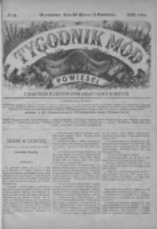 Tygodnik Mód i Powieści. Pismo ilustrowane dla kobiet z dodatkiem Ubiory i Roboty 1885 I, No 14