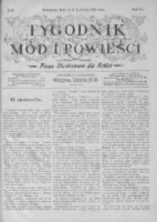 Tygodnik Mód i Powieści. Pismo ilustrowane dla kobiet z dodatkiem Ubiory i Roboty 1898 II, No 16