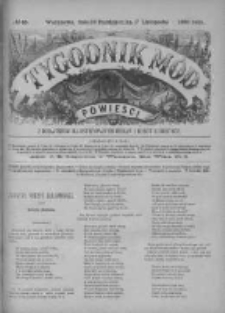 Tygodnik Mód i Powieści. Pismo ilustrowane dla kobiet z dodatkiem Ubiory i Roboty 1885 IV, No 45