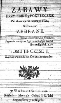 Zabawy Przyjemne i Pożyteczne z Sławnych Wieku tego Autorów Zebrane Tom 3-4 (1770-1771)