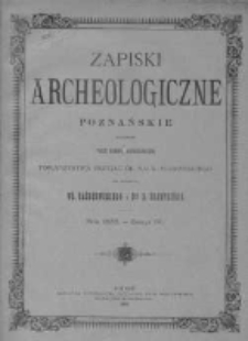 Zapiski Archeologiczne Poznańskie 1888 Nr 4