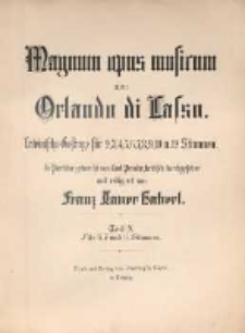 Magnum opus musicum : Lateinische Gesänge für 2, 3, 4, 5, 6, 7, 8, 9, 10 u. 12 Stimmen. T. 10, Für 6,7 und 8 Stimmen