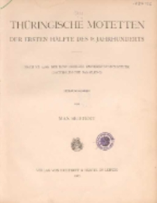 Thüringische Motetten der ersten Hälfte des 18 Jahrhunderts : nach Ms. 13661 der Königsberger Universitätsbibliothek (Gottholdsche Sammlung)