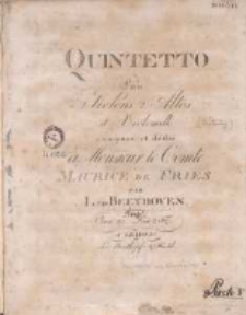 Quintetto : pour 2 violons, 2 altos et violoncelle : composé et dedié a Monsieur le Comte Maurice de Fries : Oeuv. 29