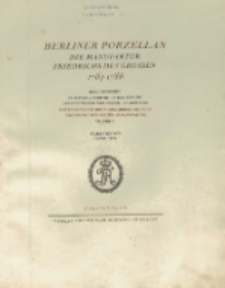 Berliner Porzellan : die Manufaktur Friedrich des Grossen 1763-1786. Bd. 2