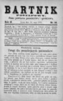 Bartnik Postępowy. Pismo poświęcone pszczelarstwu i ogrodnictwu 1876, Rok II, Nr 10