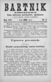 Bartnik Postępowy. Pismo poświęcone pszczelarstwu i ogrodnictwu 1888, Rok XIV, Nr 4