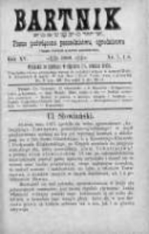Bartnik Postępowy. Pismo poświęcone pszczelarstwu i ogrodnictwu 1889, Rok XV, Nr 7 i 8