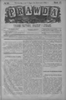 Prawda. Tygodnik polityczny, społeczny i literacki 1882, Nr 18