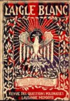 Aigle Blanc, L' : Revue des Questions Polonaises 1917, janvier