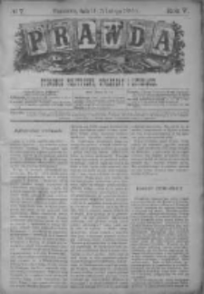 Prawda. Tygodnik polityczny, społeczny i literacki 1885, Nr 7